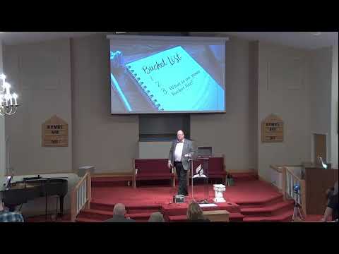 “Bucket List” Presented by Pastor Rob Lechner