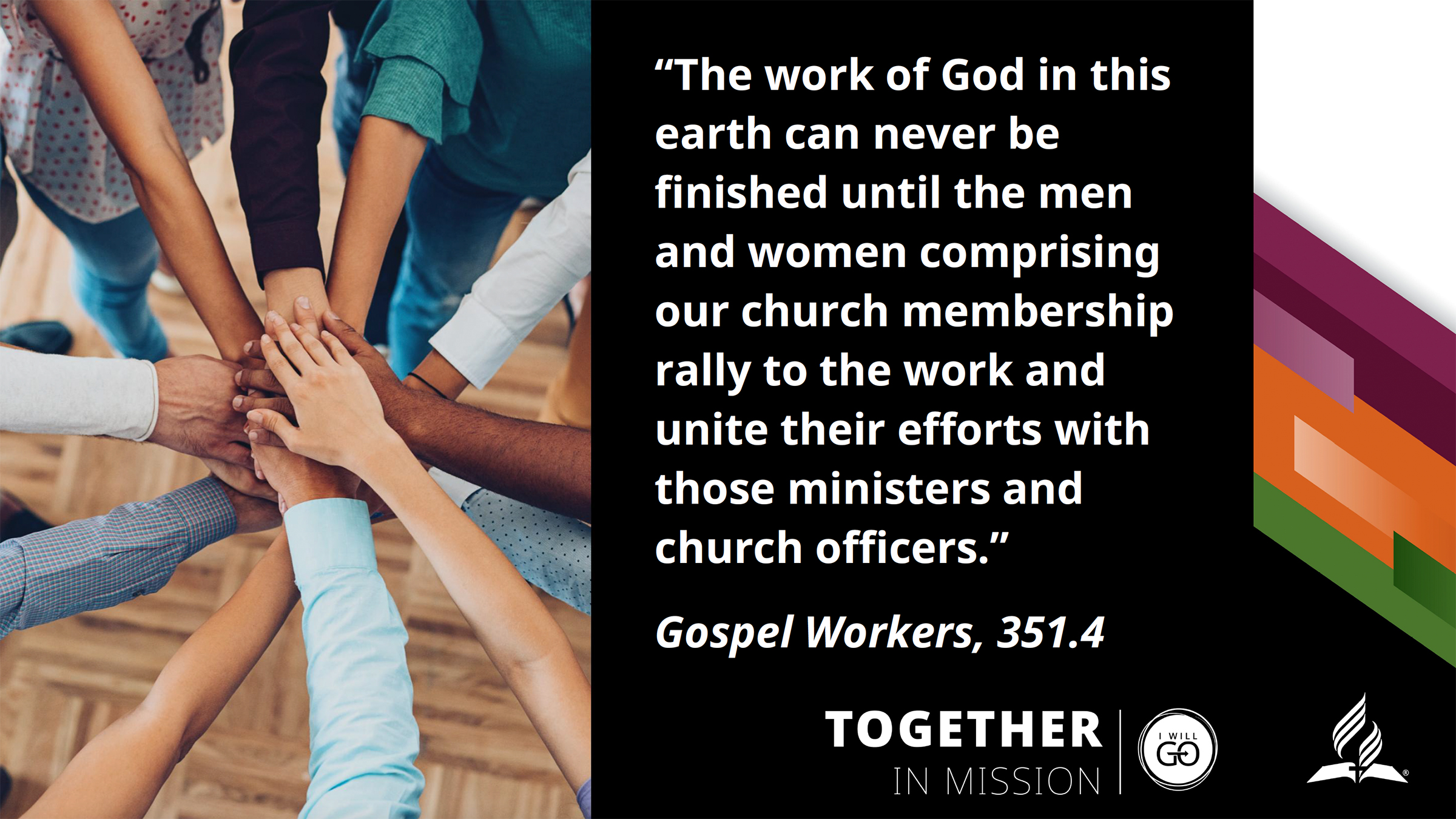 Throughout his presentation, NAD president G. Alexander Bryant, stressed that together in mission, we can finish the work. Screen from presentation