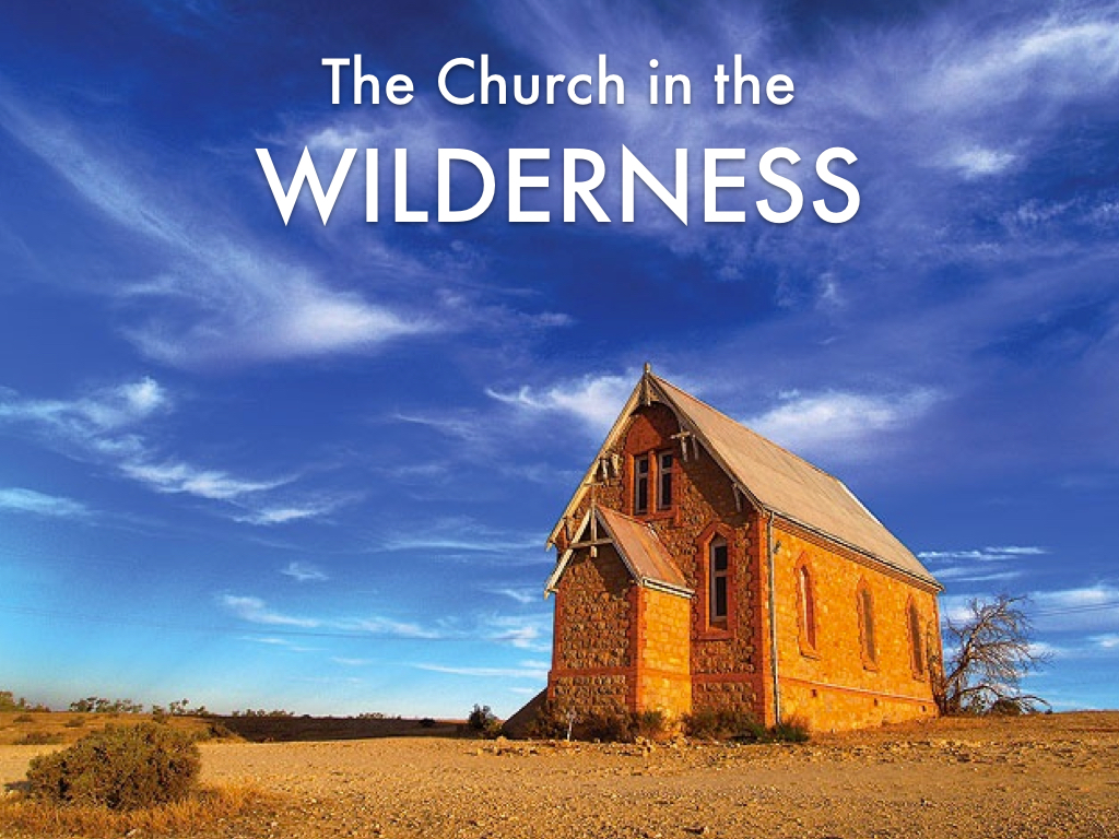 Church in the Wilderness Part 10 05/30/20