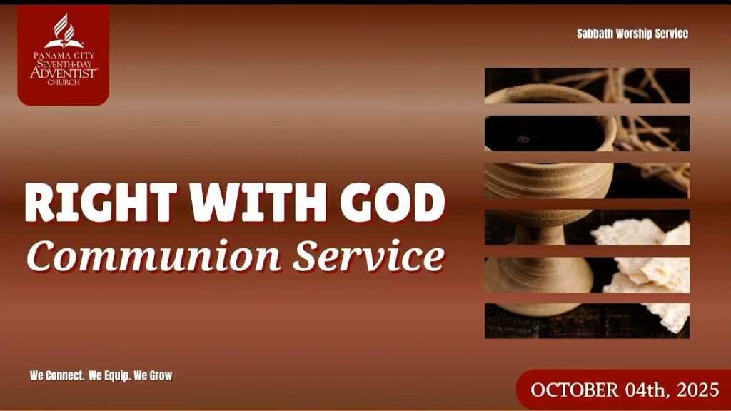 10/04/25 Right with God – Communion Service