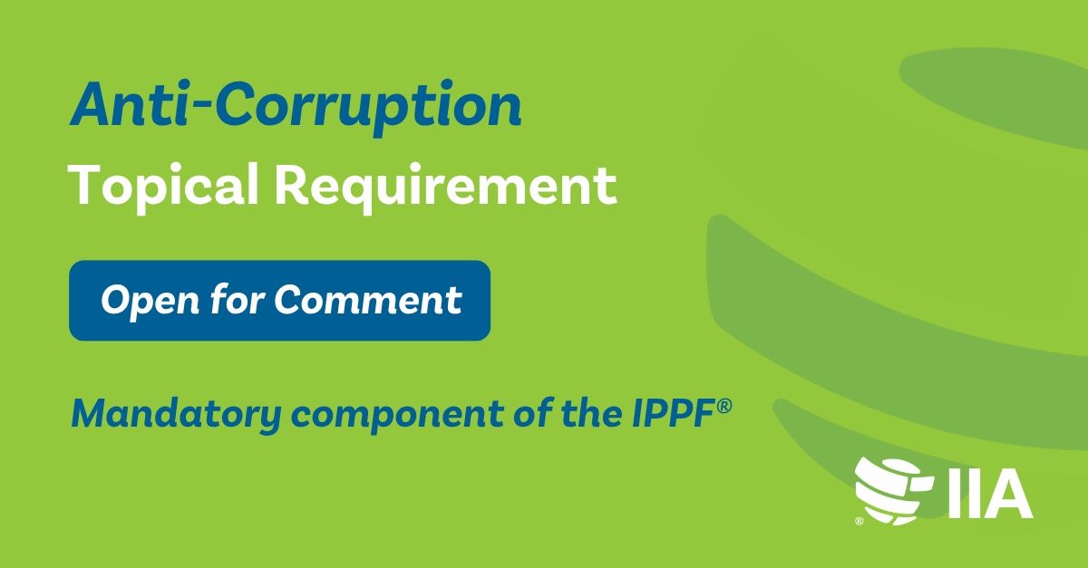 IIA Opens Public Comment Period for New Anti-Corruption Topical Requirement