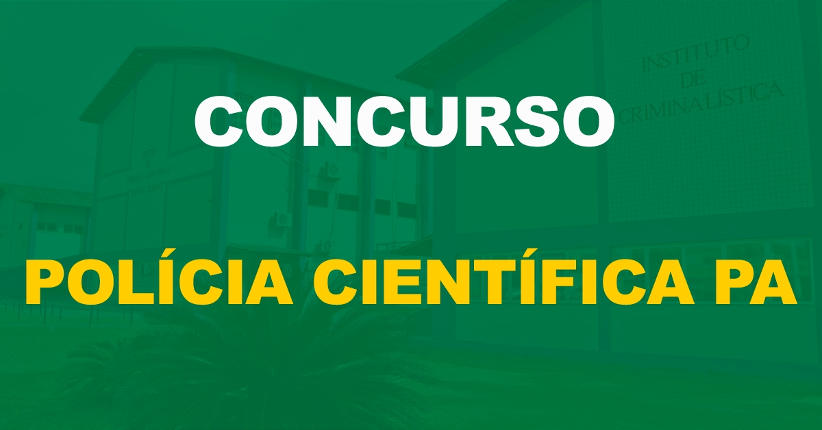 MP firma TAC para realização do Concurso Polícia Científica PA. - Banner Divulgação Concurso Polícia Científica PA