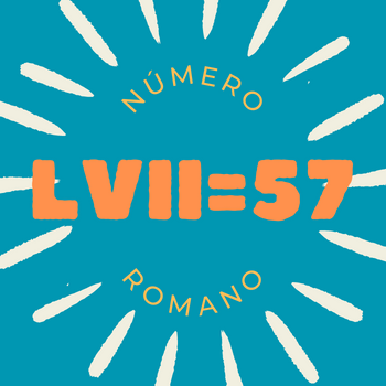 Número romano LVII