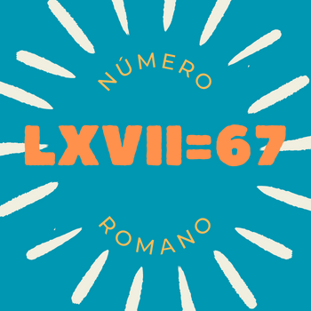 Número romano LXVII