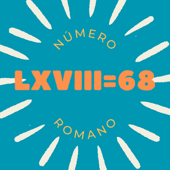 Número romano LXVIII