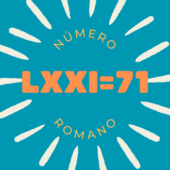 Número romano LXXI