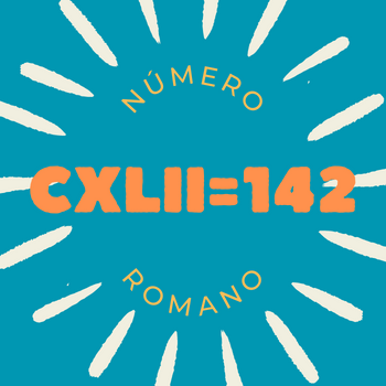 Número romano CXLII