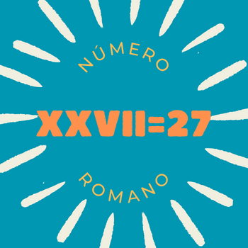 Número romano XXVII