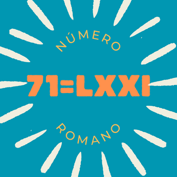 71 em número romano