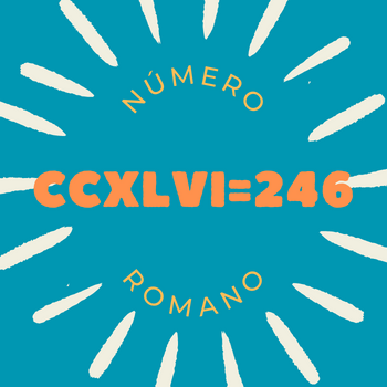 Número romano CCXLVI