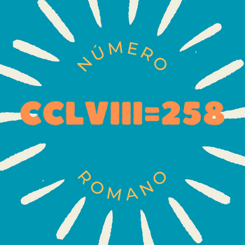 Número romano CCLVIII