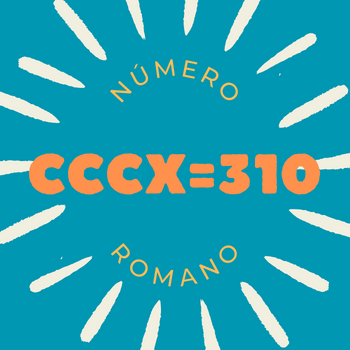 Número romano CCCX