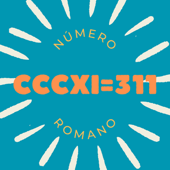 Número romano CCCXI