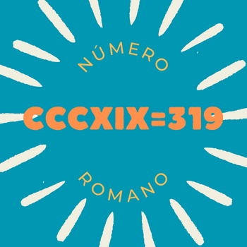 Número romano CCCXIX