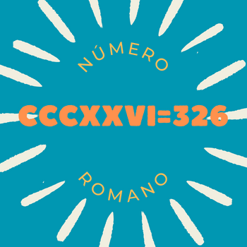 Número romano CCCXXVI