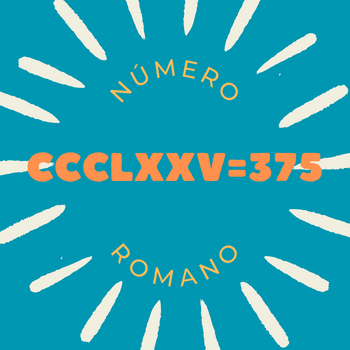 Número romano CCCLXXV