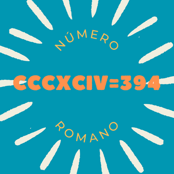 Número romano CCCXCIV