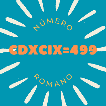 Número romano CDXCIX