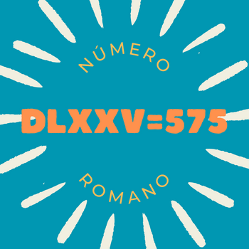 Número romano DLXXV