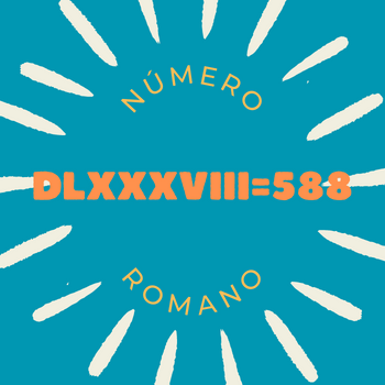 Número romano DLXXXVIII