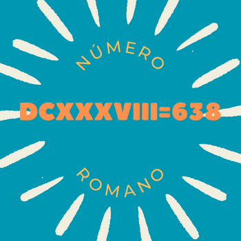 Número romano DCXXXVIII