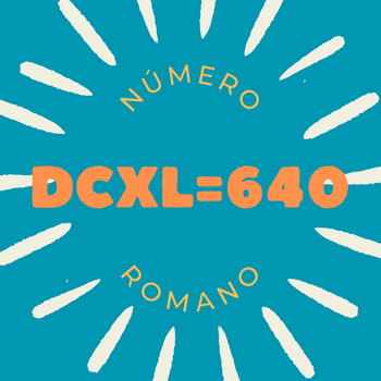 Número romano DCXL