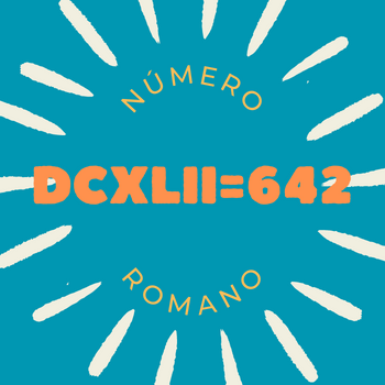 Número romano DCXLII