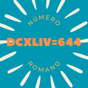 Número romano DCXLIV