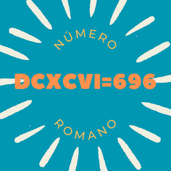 Número romano DCXCVI