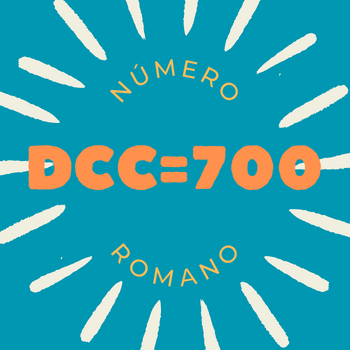 Número romano DCC