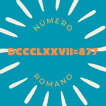 Número romano DCCCLXXVII