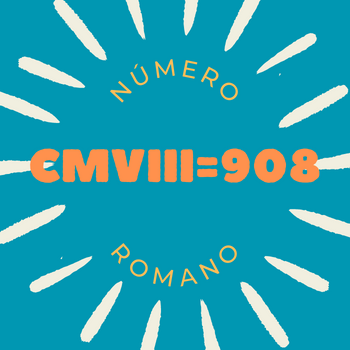 Número romano CMVIII