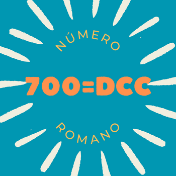 700 em número romano