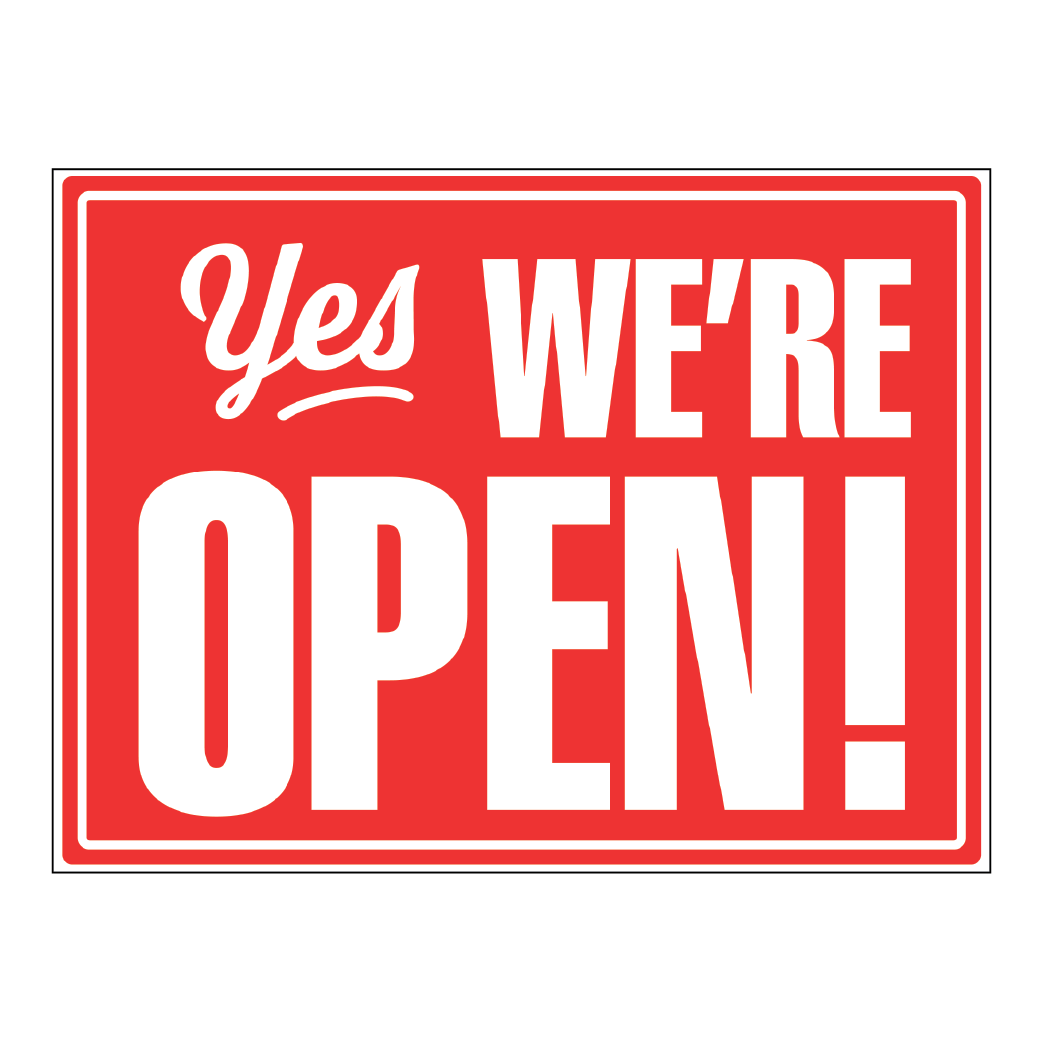 Yes We're Open Decal Deadline Signs