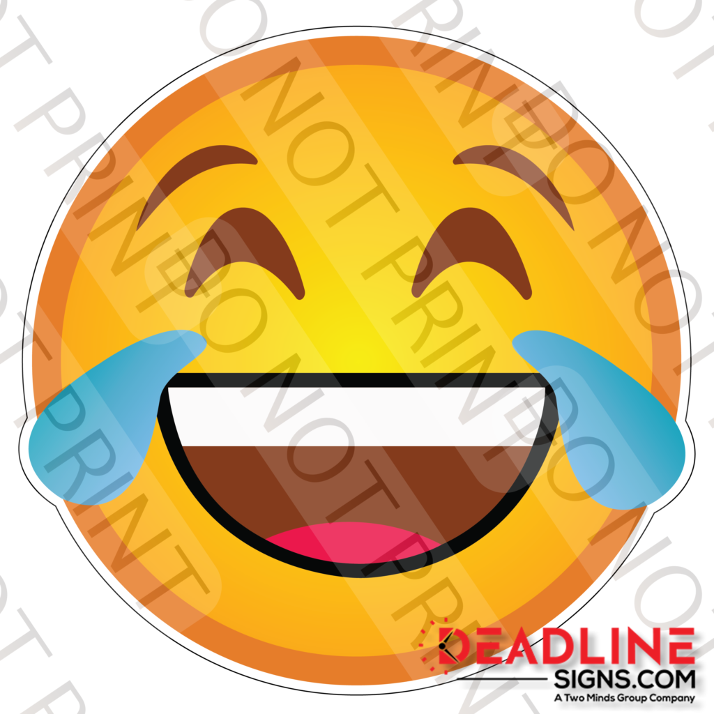 18 Inch Crying Laughing Face Emoji Yard Sign - Deadline Signs