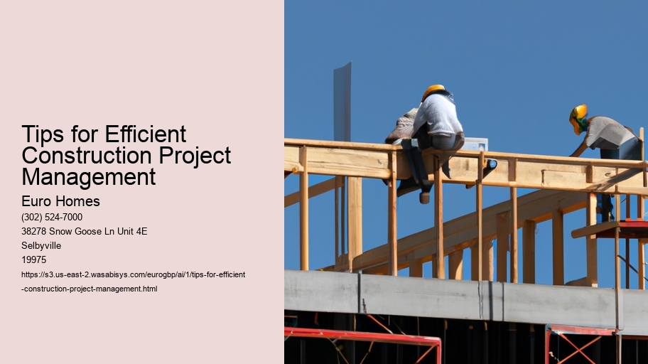 Tips for Efficient Construction Project Management