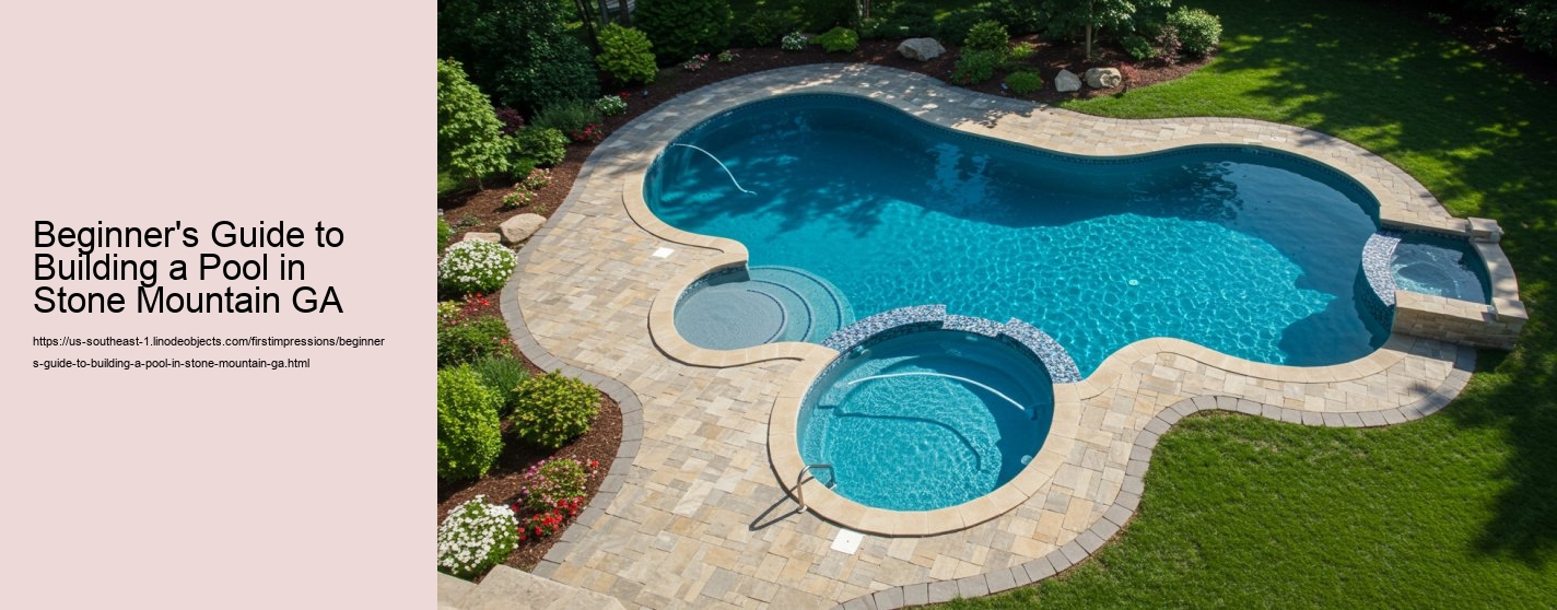 Beginner's Guide to Building a Pool in Stone Mountain GA
