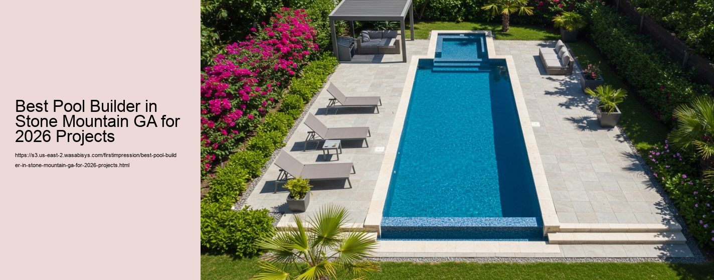Best Pool Builder in Stone Mountain GA for 2026 Projects Best Pool Builder in Stone Mountain GA for 2026 Projects