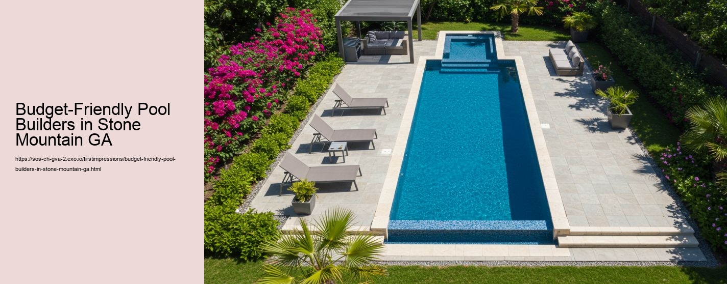 Budget-Friendly Pool Builders in Stone Mountain GA