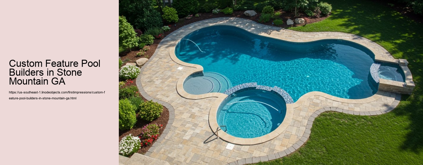 Custom Feature Pool Builders in Stone Mountain GA