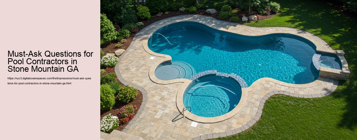 Must-Ask Questions for Pool Contractors in Stone Mountain GA