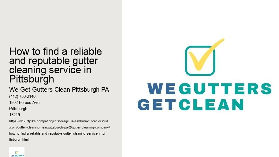 How to find a reliable and reputable gutter cleaning service in Pittsburgh 