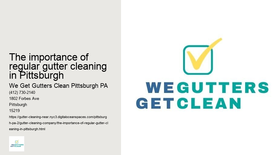 The importance of regular gutter cleaning in Pittsburgh