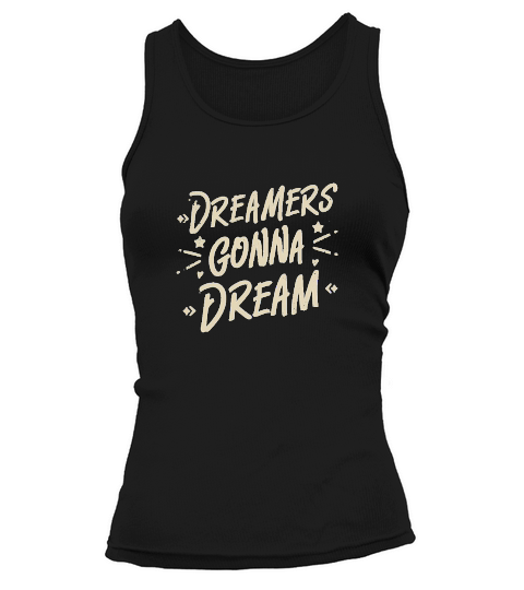 dreamers gonna dream Tank top Woman
