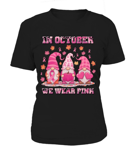 October Pink Gnome Breast Cancer Women's T-Shirt