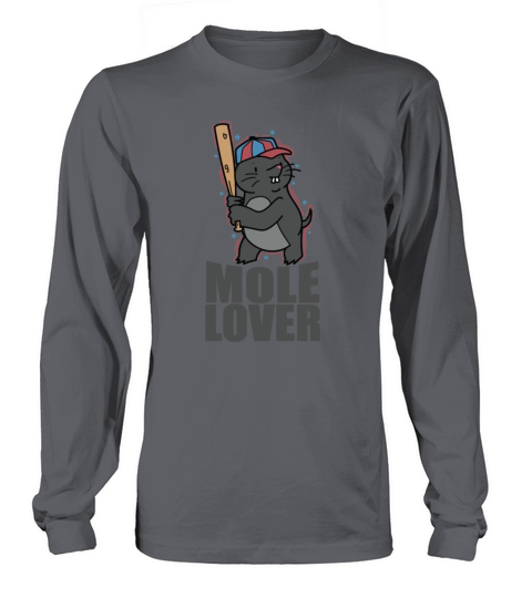 My Heart belongs to a Mole Animal Mound Long sleeved Unisex