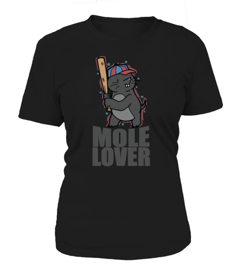 My Heart belongs to a Mole Animal Mound Women's T-Shirt