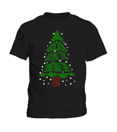 ROCKIN THE AROUND THE CHRISTMAS TREE   Christmas Day Design Kids T-Shirt