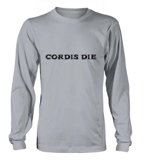 cordis die Long sleeved Unisex