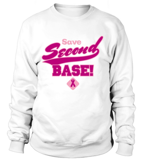 Save Second Base T-Shirt Sweatshirt Unisex